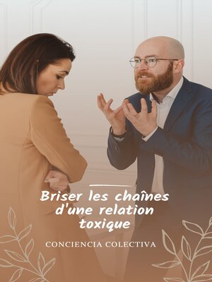 cover image of Briser les chaînes d'une relation toxique